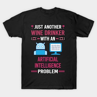 Wine Drinker Artificial Intelligence AI T-Shirt